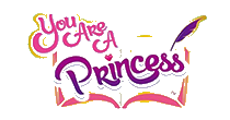 You Are A Princess