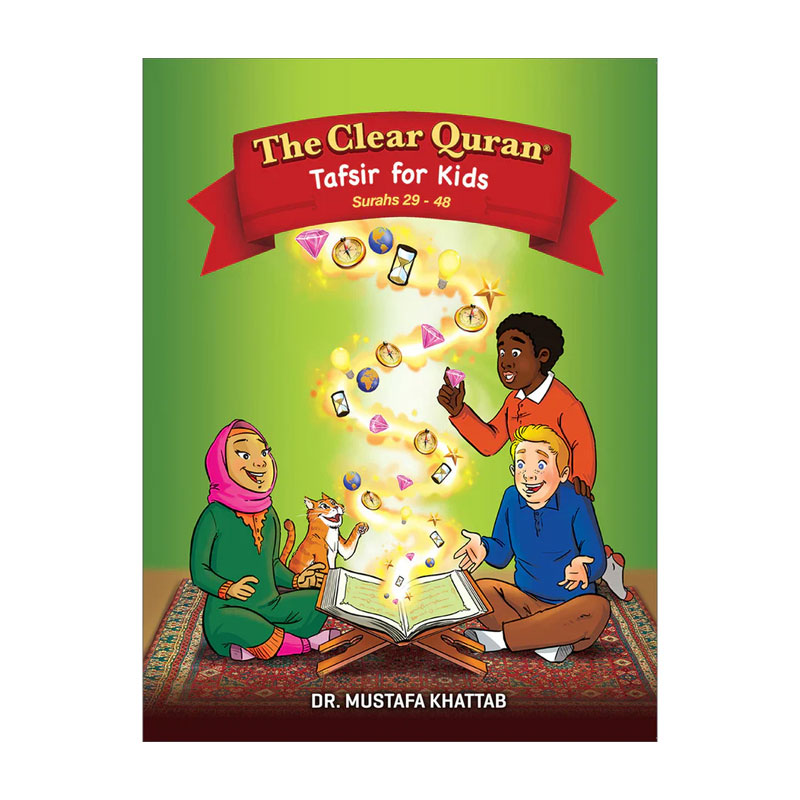 The Clear Quran For Kids Tafsir Volume 3