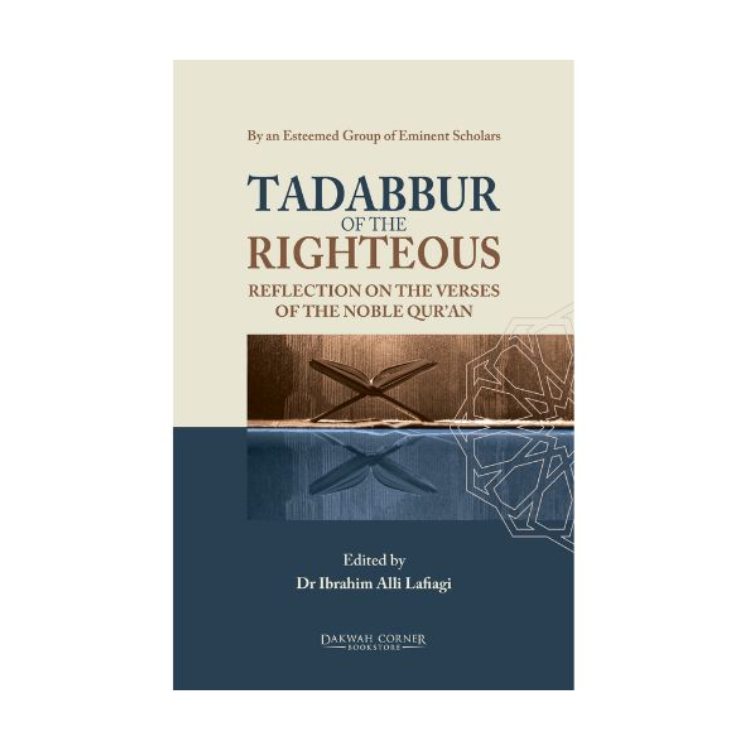 Dakwah Corner Bookstore - Tadabbur Of The Righteous: Reflection On The Verses Of The Noble Quran