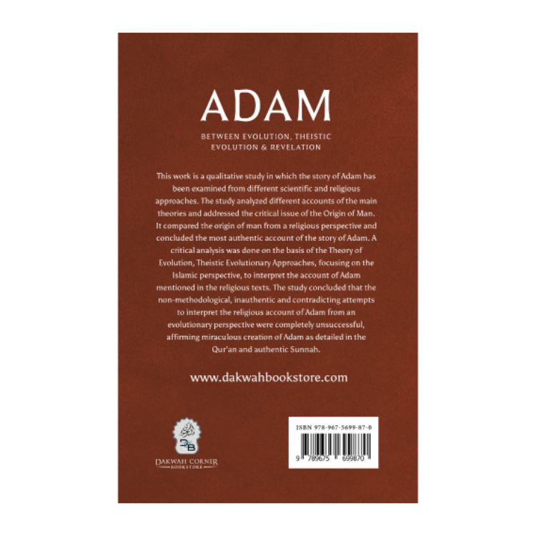 Dakwah Corner Bookstore - Adam : Between Evolution, Theistic Evolution & Revelation