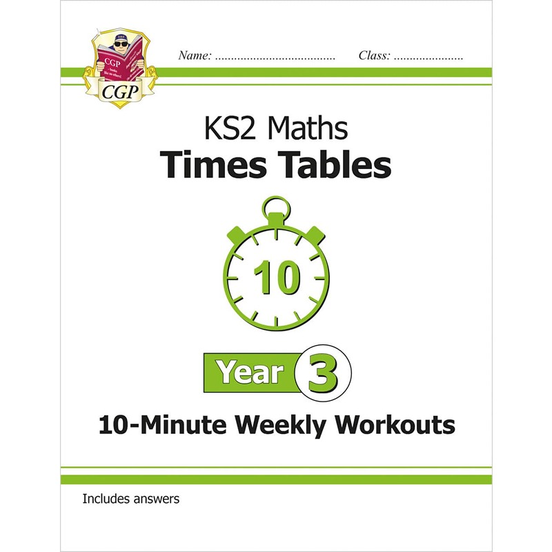 KS2 Maths: Times Tables 10-Minute Weekly Workouts Year 3