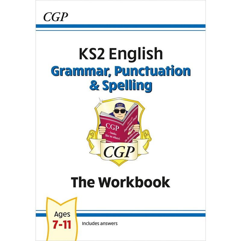 KS2 English: Grammar, Punctuation And Spelling Workbook
