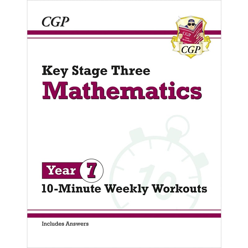 KS3 Maths 10-Minute Weekly Workouts - Year 7