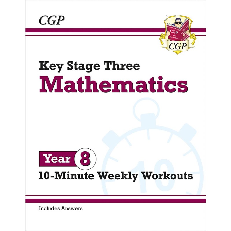 KS3 Maths 10-Minute Weekly Workouts Year 8