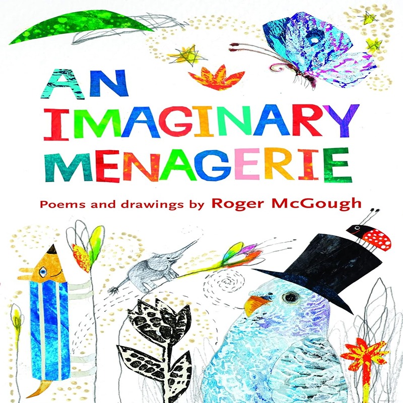 An Imaginary Menagerie: Poems And Drawings
