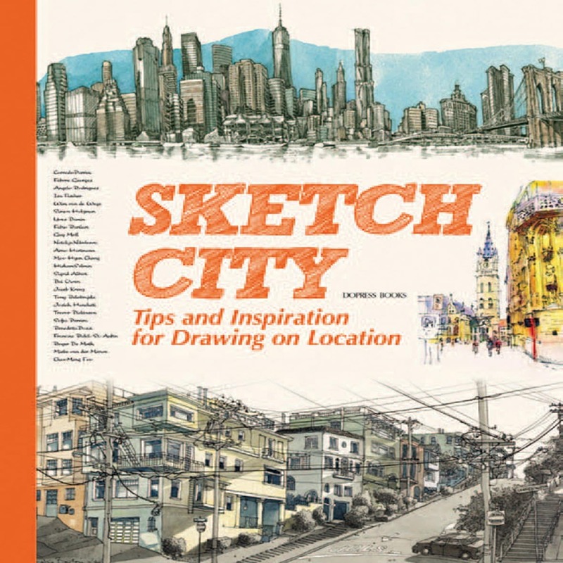 Sketch City: Tips And Inspiration For Drawing On Location