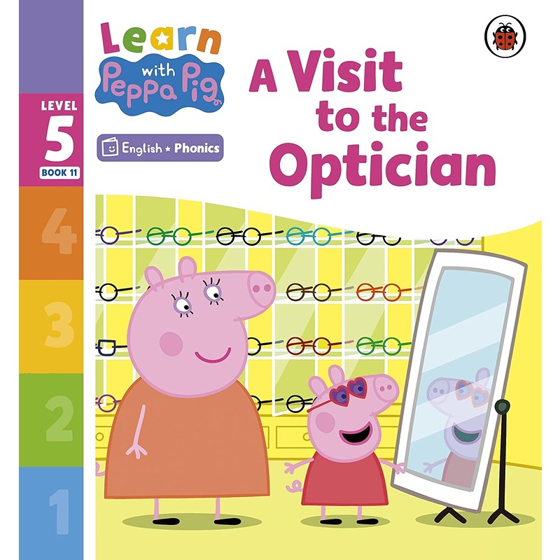 Learn With Peppa Pig Level 5 Book 11: A Visit To The Optician Phonics Reader