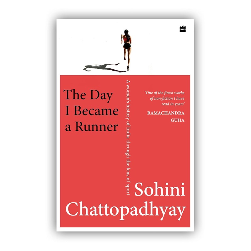 The Day I Became A Runner: A Women's History Of India Through The Lens Of Sport