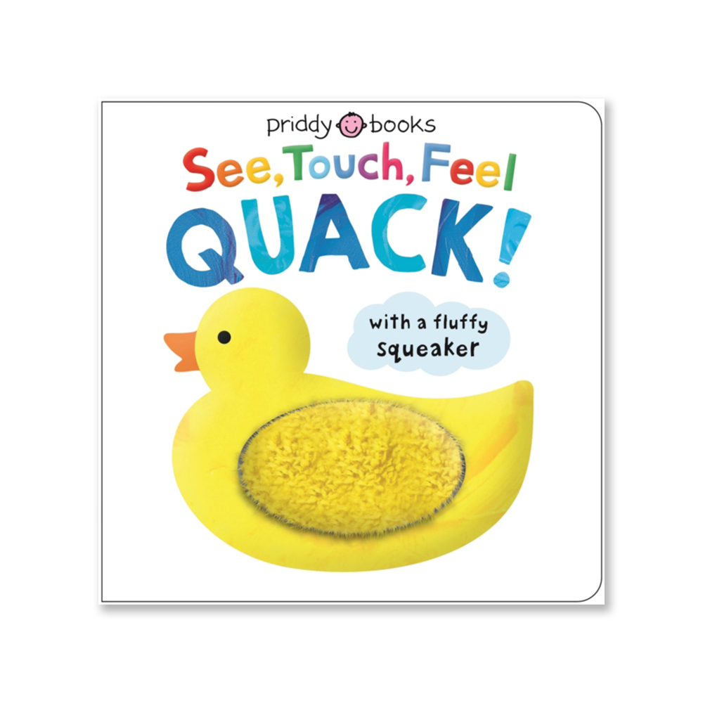 كتاب Priddy Books - See, Touch, Feel Quack