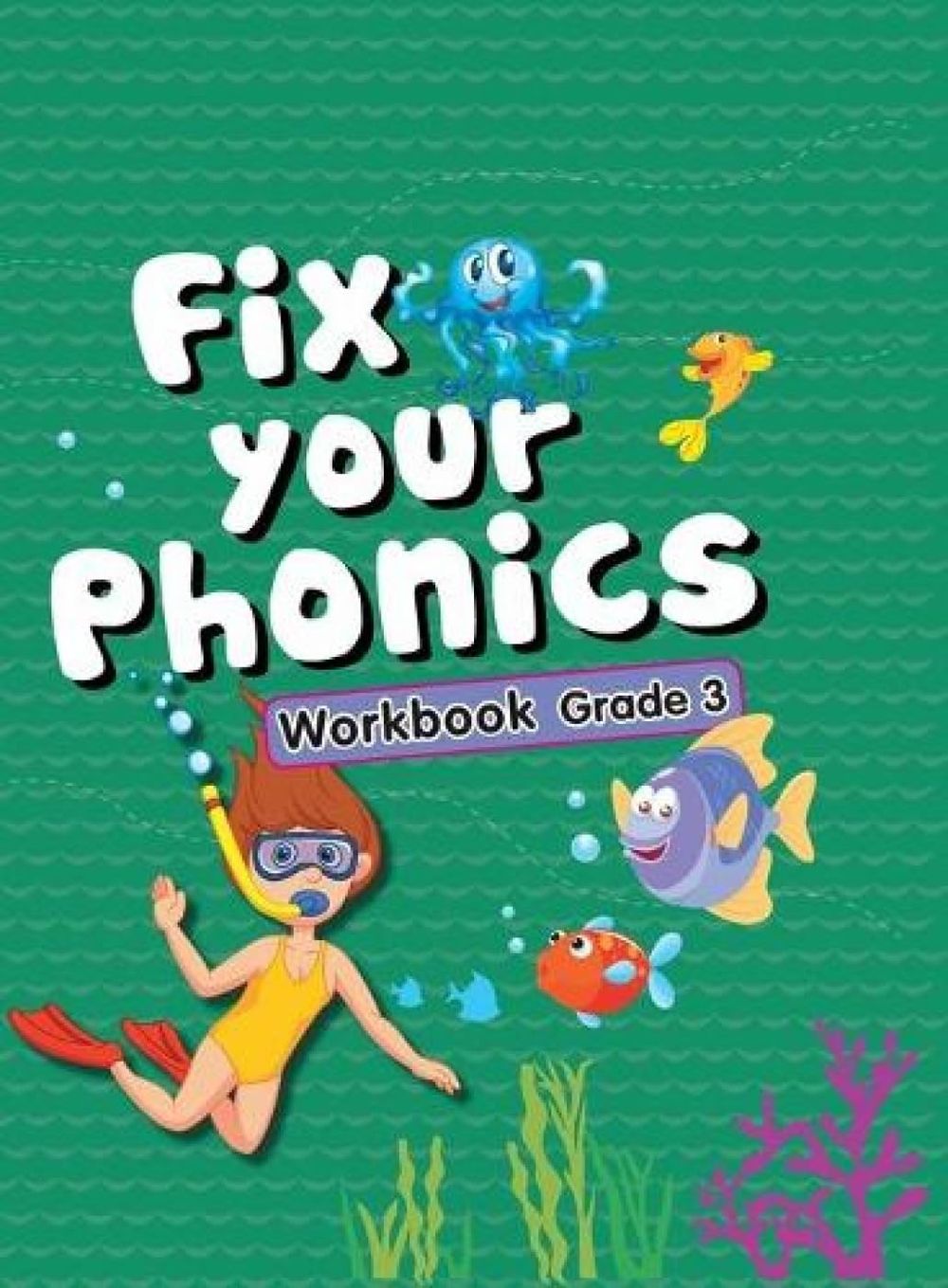Fix Your Phonics Workbook - Grade 3