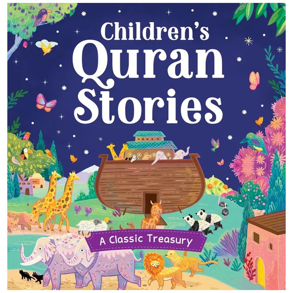 Children's Quran Stories A Classic Treasury