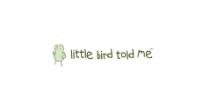 Little Bird Told Me