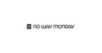 No Way Monday