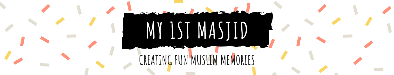 My 1st Masjid