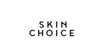 SKIN CHOICE