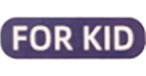FOR KID