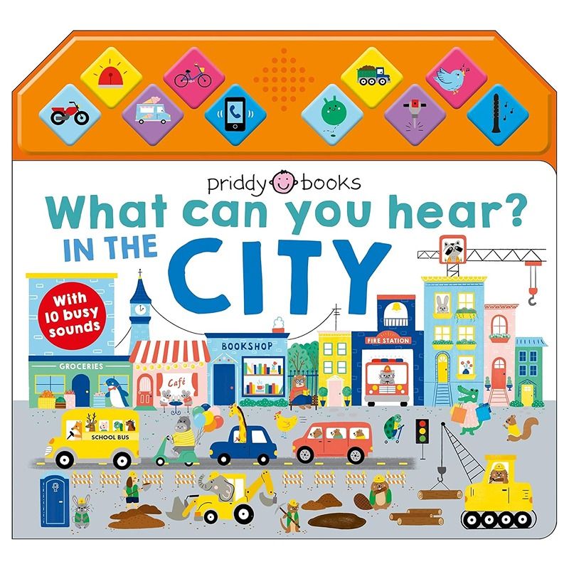 What Can You Hear: In The City With 10 Busy Sounds