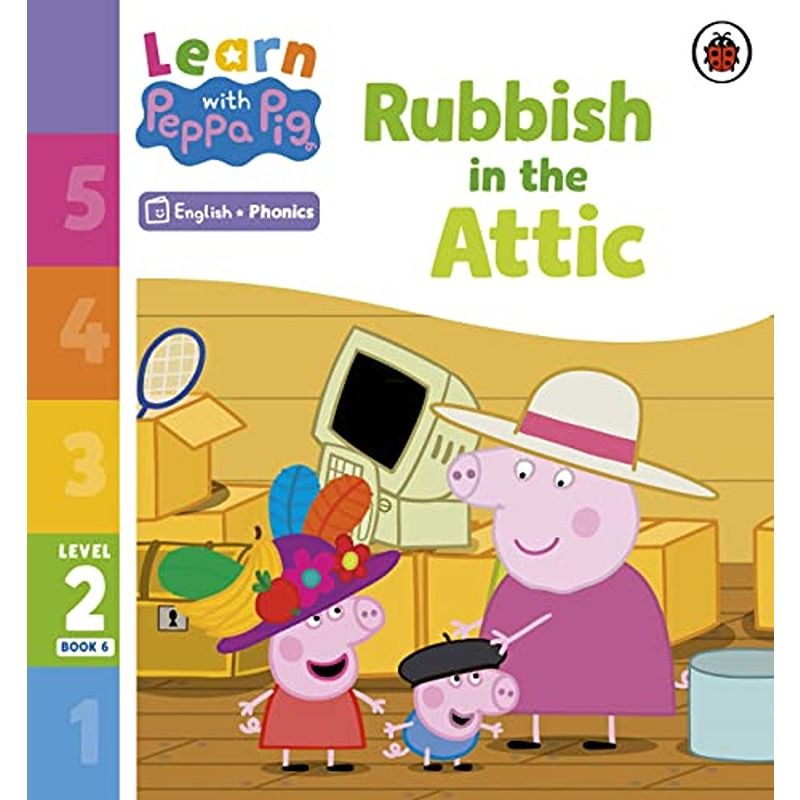 Learn With Peppa Pig Level 2 Book 6: Rubbish In The Attic Phonics Reader