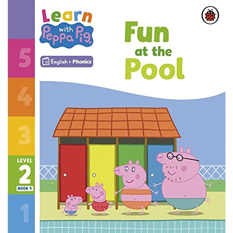 Learn With Peppa Pig Level 2 Book 9: Fun At The Pool Phonics Reader