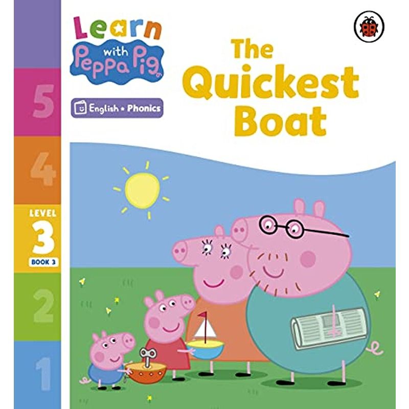 Learn With Peppa Pig Level 3 Book 3: The Quickest Boat Phonics Reader