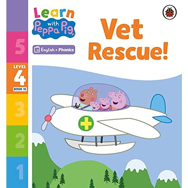 Learn With Peppa Pig Level 4 Book 15: Vet Rescue Phonics Reader