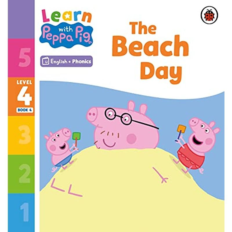 Learn With Peppa Pig Level 4 Book 4: The Beach Day Phonics Reader