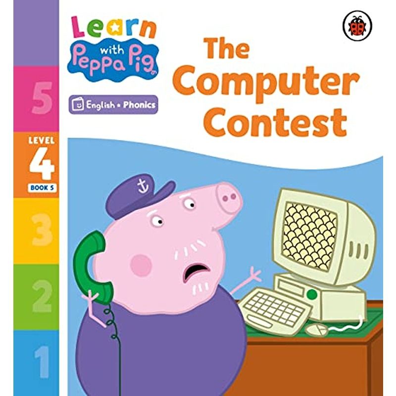 Learn With Peppa Pig Level 4 Book 5: The Computer Contest Phonics Reader