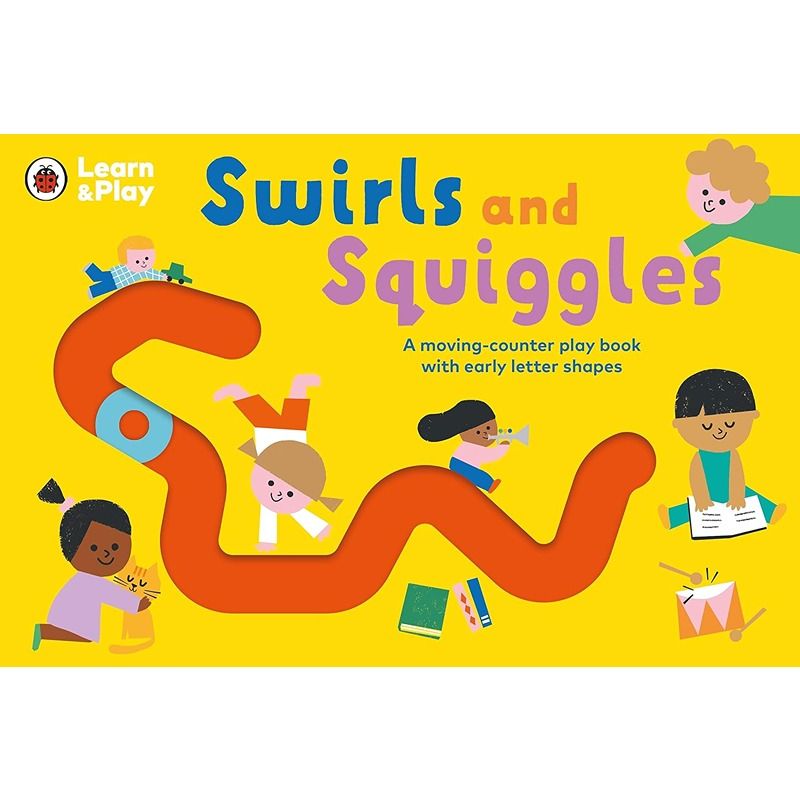 Swirls And Squiggles: A Moving-Counter Play Book With Early Letter Shapes
