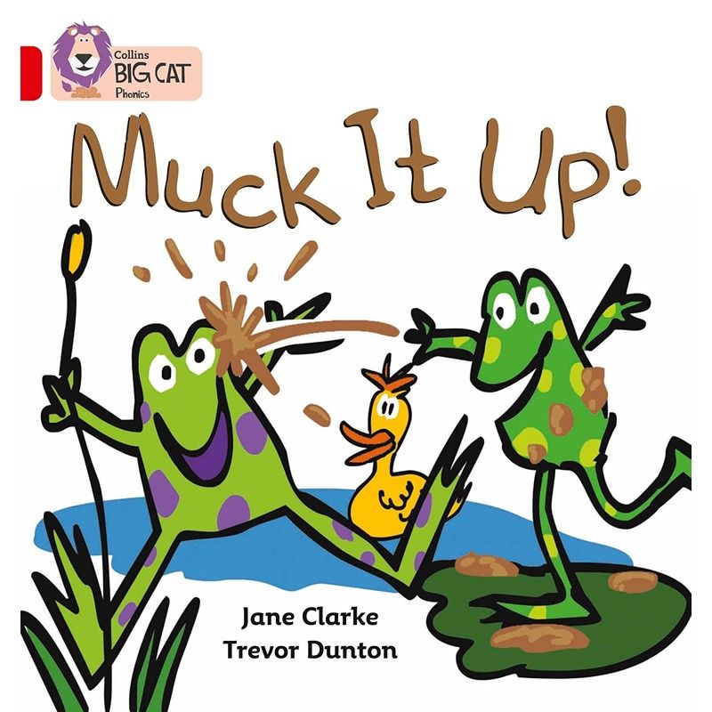 Collins Big Cat Phonics: Muck It Up!