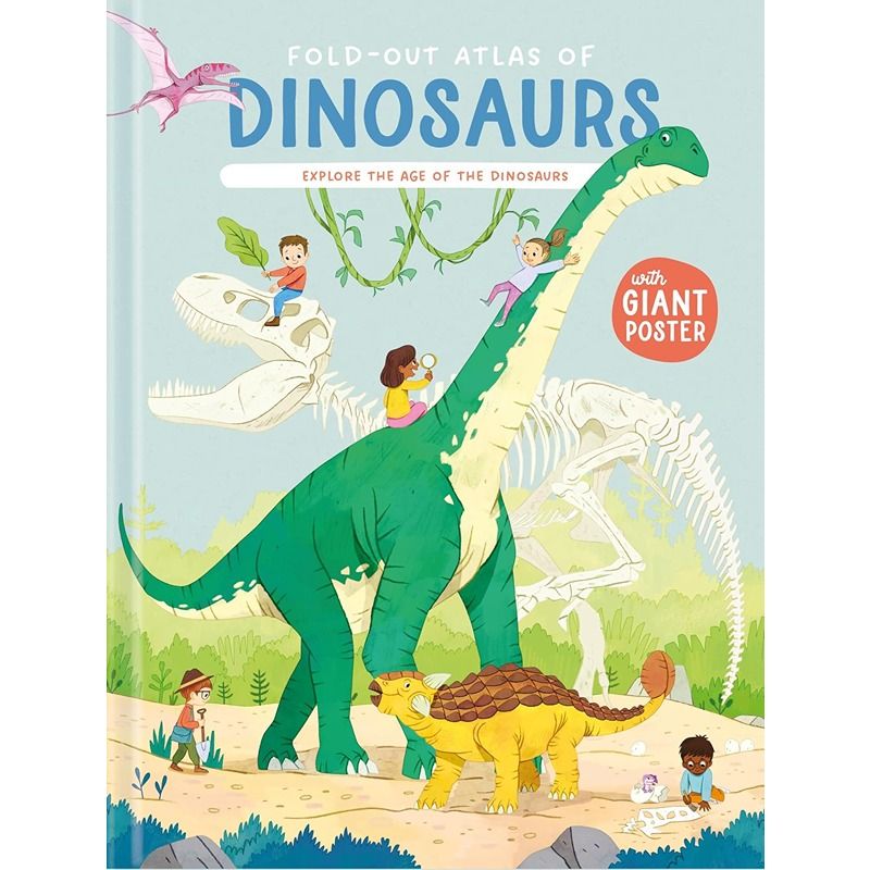 Dinosaurs: Fold Our Atlas Of