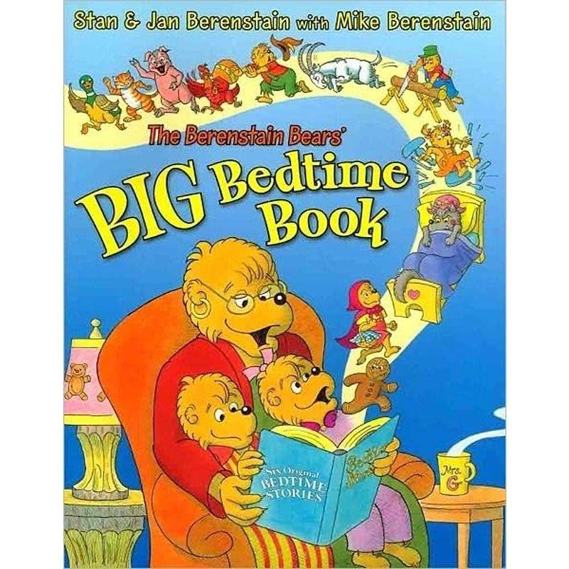The Berenstain Bears' Big Bedtime Book