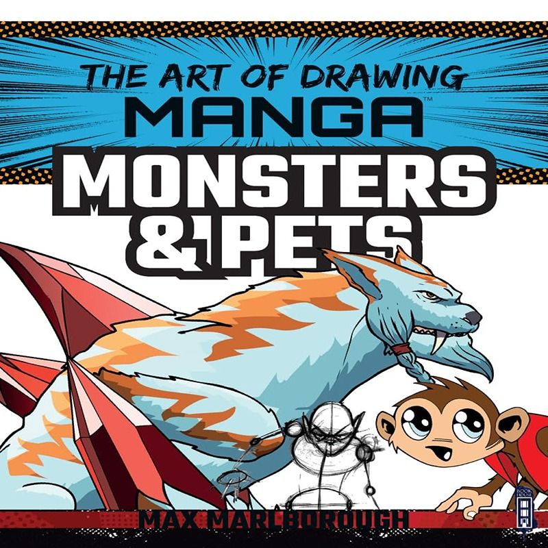 The Art Of Drawing Manga: Monsters & Pets
