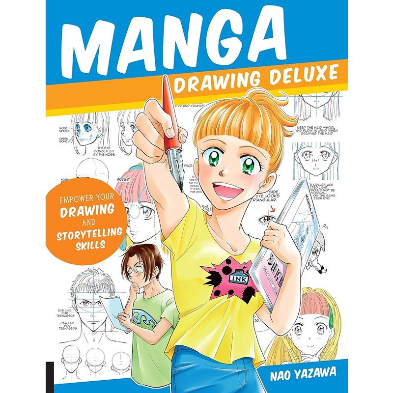 Manga Drawing Deluxe: Empower Your Drawing And Storytelling Skills