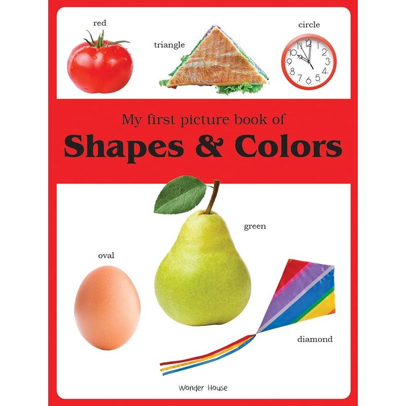 My First Picture Book Of Shapes And Colours: Picture Books For Children