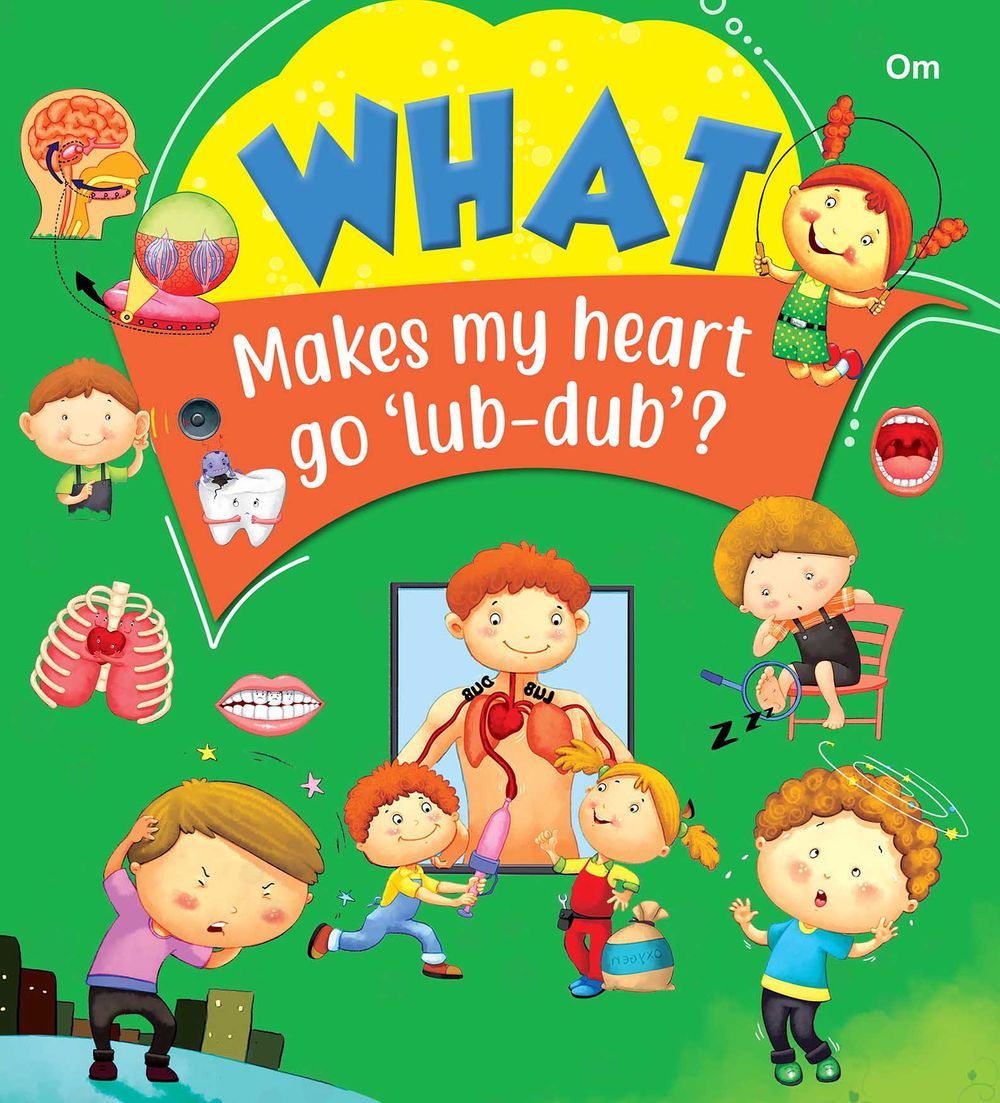 Om Books International - What Makes My Heart Go Lub Dub?