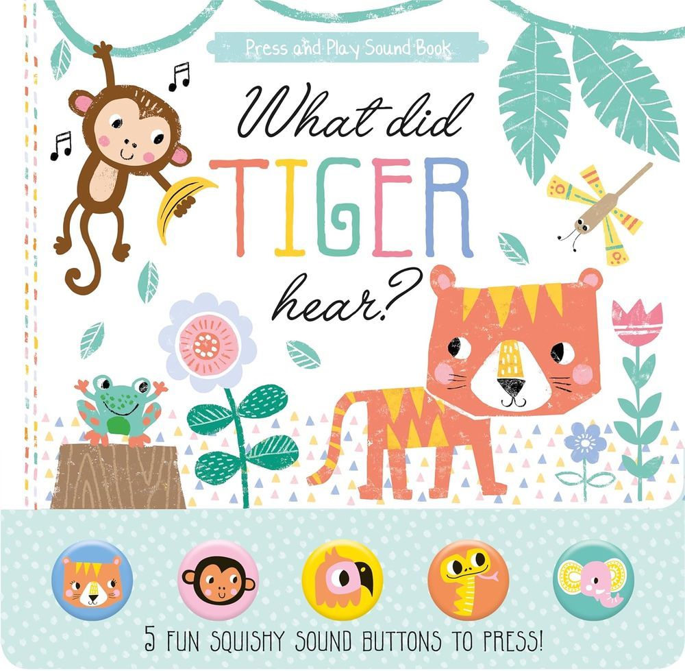 North Parade Publishing - Press/Play Silicon Sound Book - Tiger