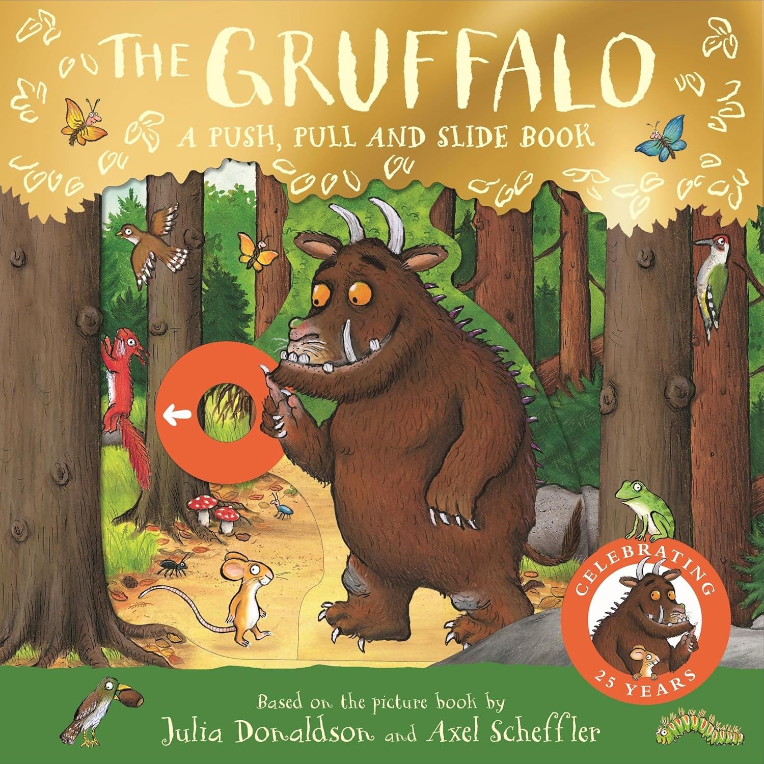 The Gruffalo: A Push Pull And Slide Book