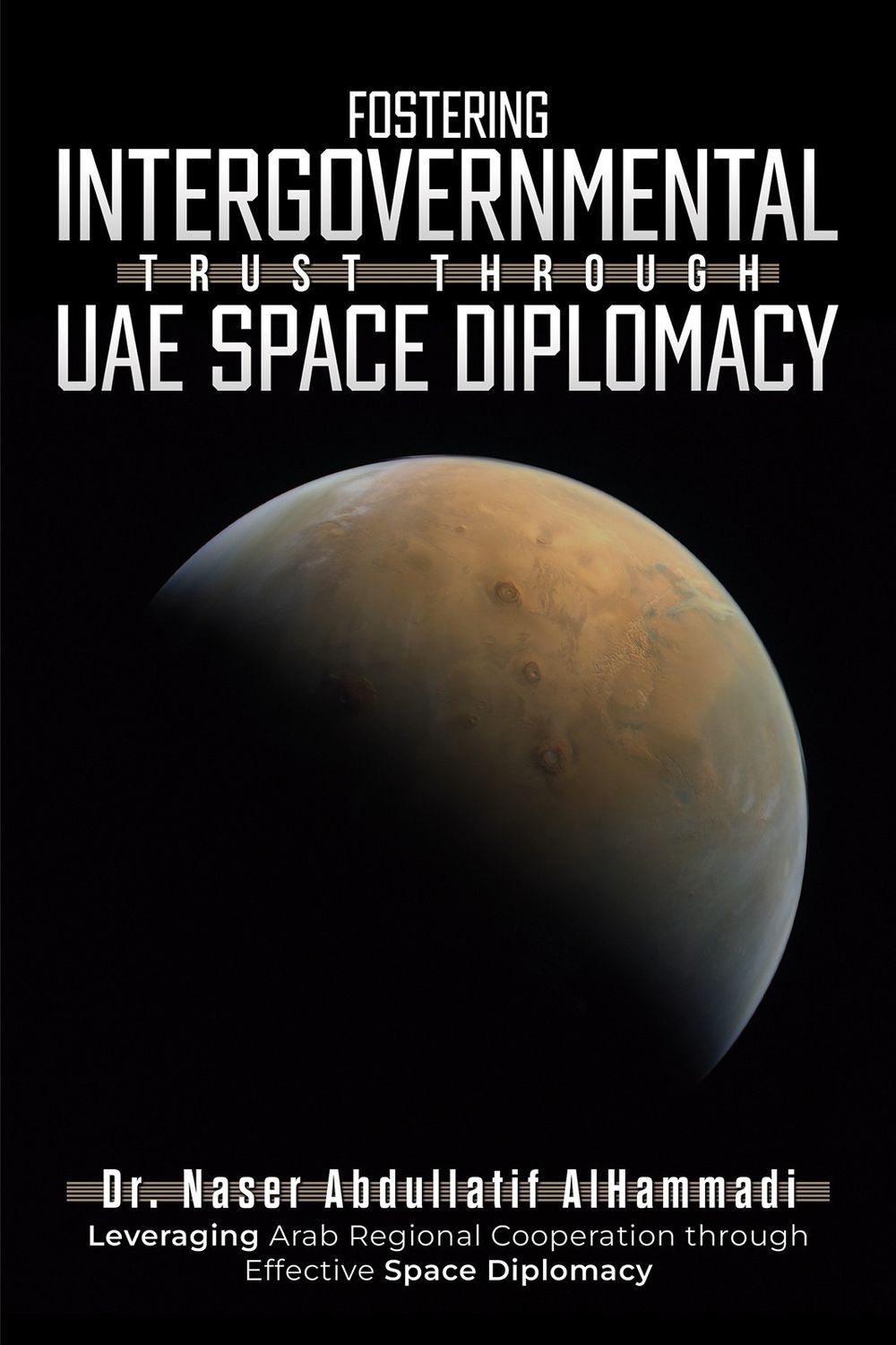 Austin Macauley Publishers - Fostering Intergovernmental Trust Through UAE Space Diplomacy