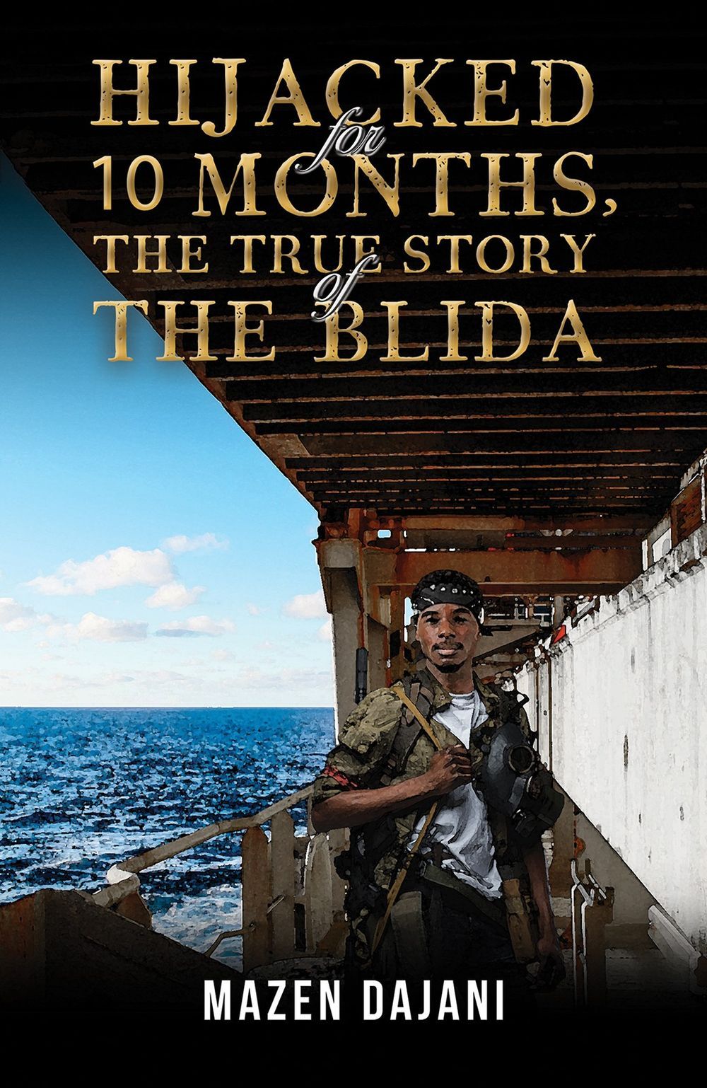 Austin Macauley Publishers - Hijacked For 10 Months, The True Story Of The Blida