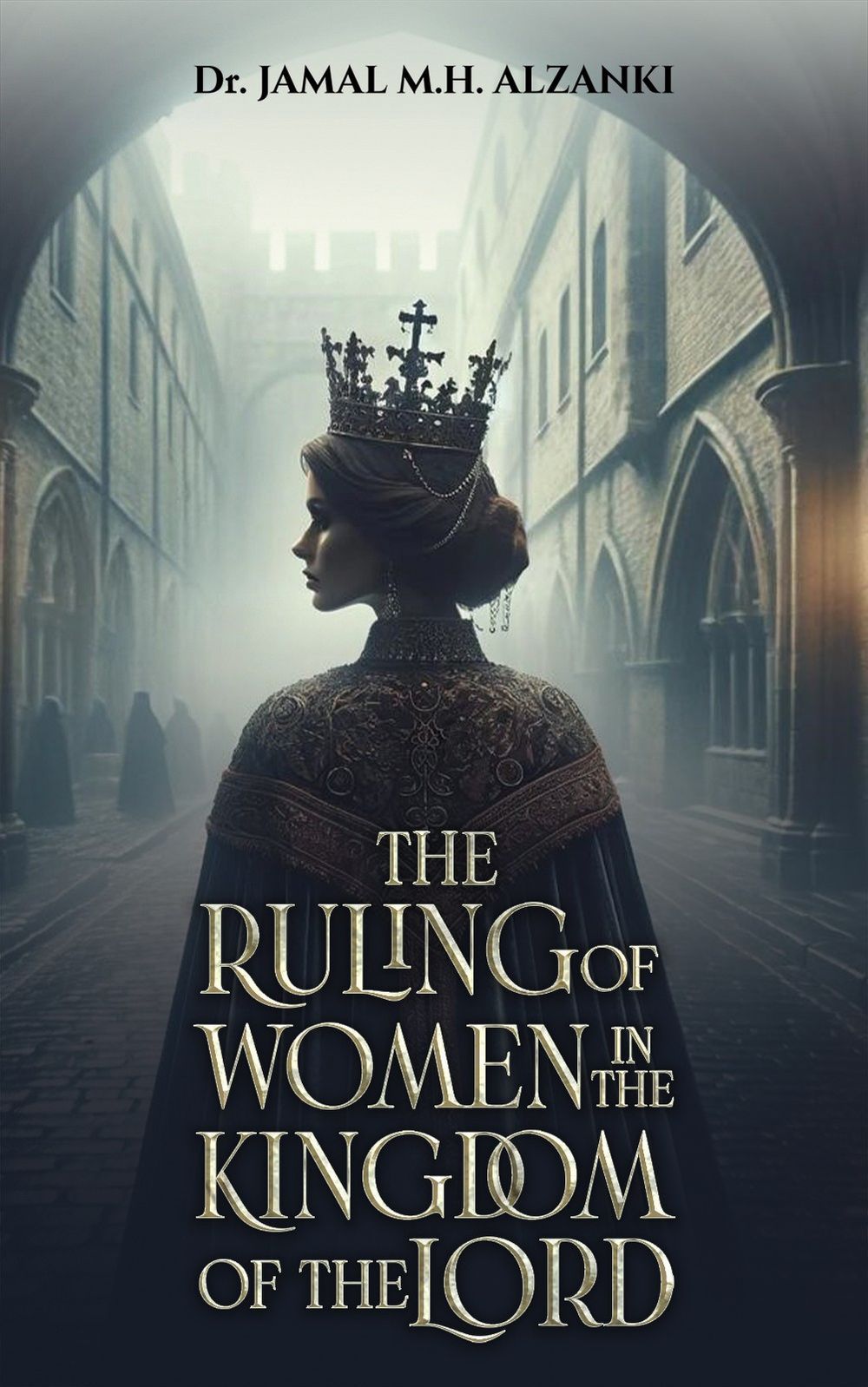 Austin Macauley Publishers - The Ruling Of Women In The Kingdom Of The Lord