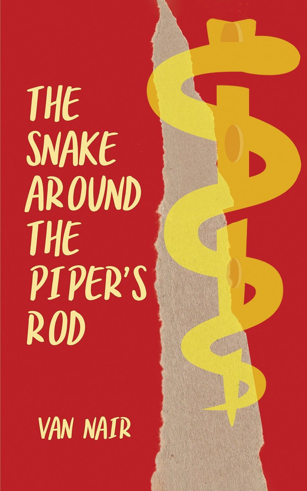 Austin Macauley Publishers - The Snake Around The Piper's Rod