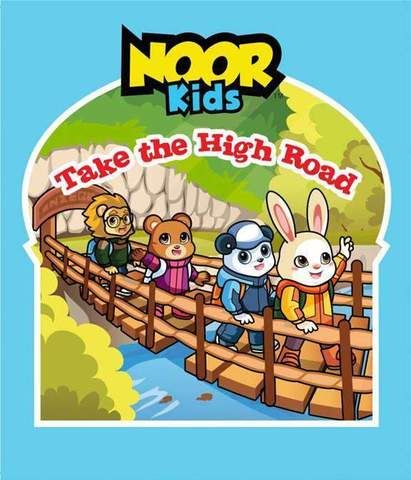 NOOR Kids - Take The High Road