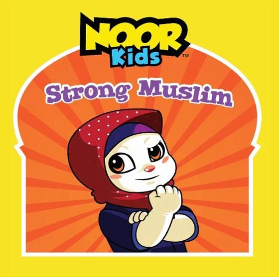 NOOR Kids - Strong Muslim