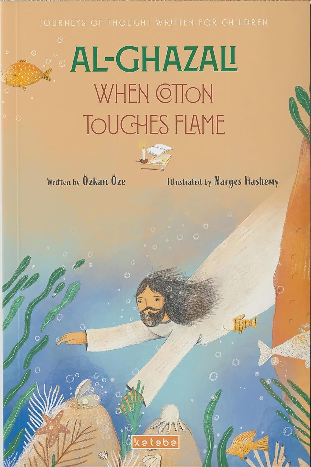 Ketebe - Al-Ghazali When Cotton Touches Flame