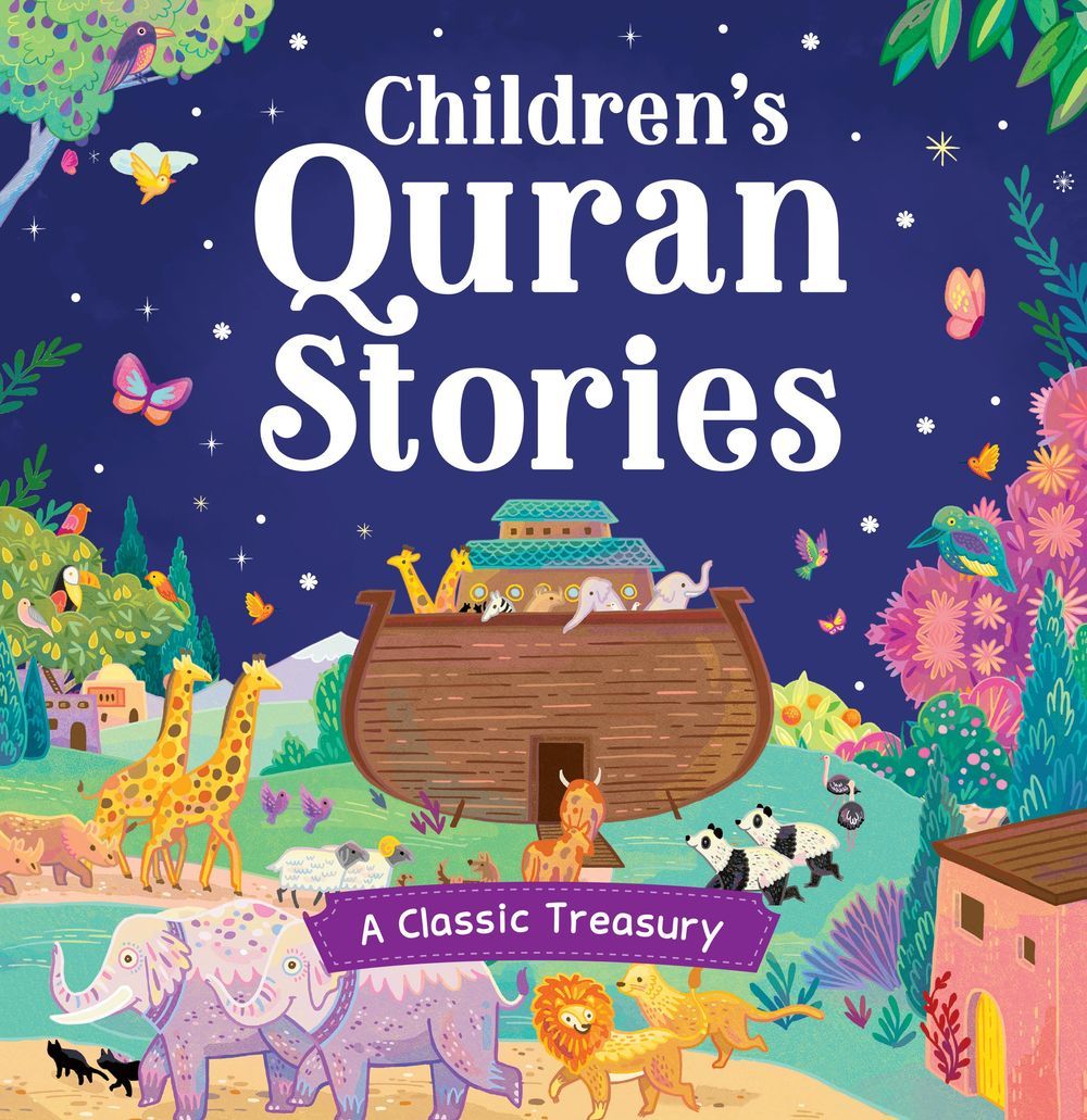 قصص القرآن Children's Quran Stories A Classic Treasury