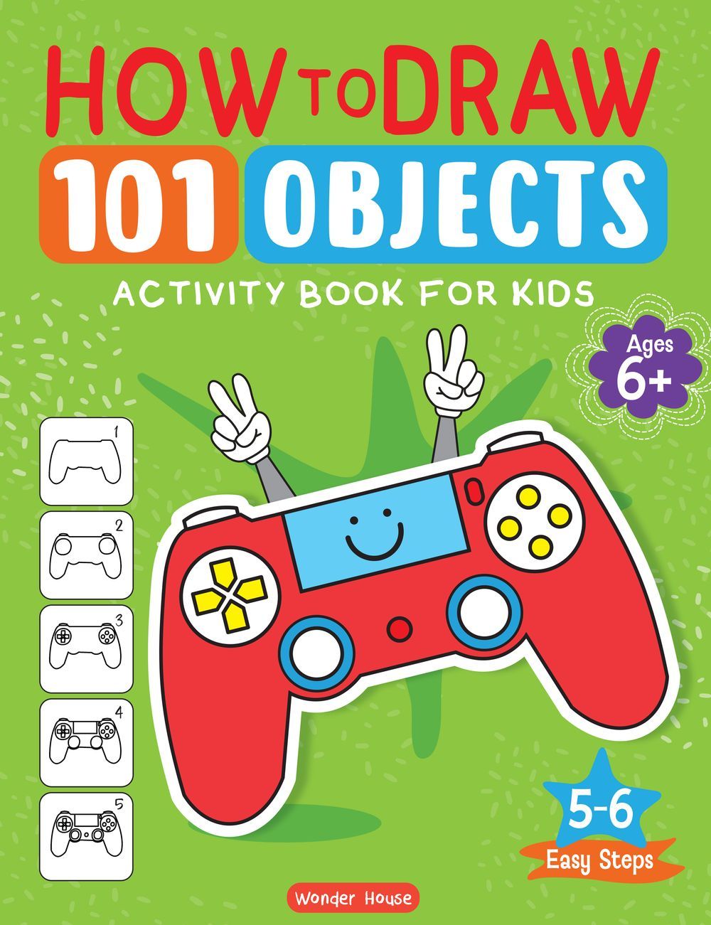 How To Draw 101 Objects: Activity Book For Kids