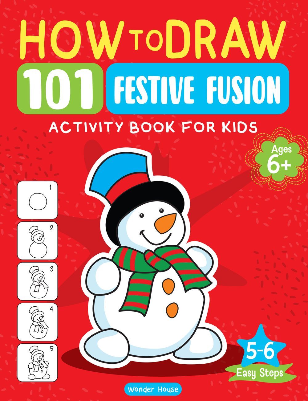 How To Draw 101 Festive Fusion: Activity Book For Kids