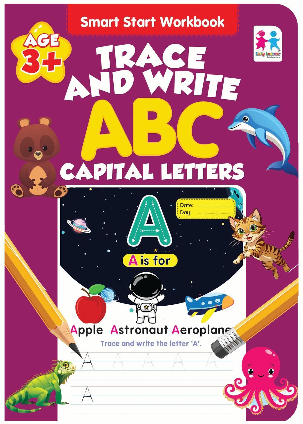 Smart Start Workbook: Trace And Write ABC Capital Letters