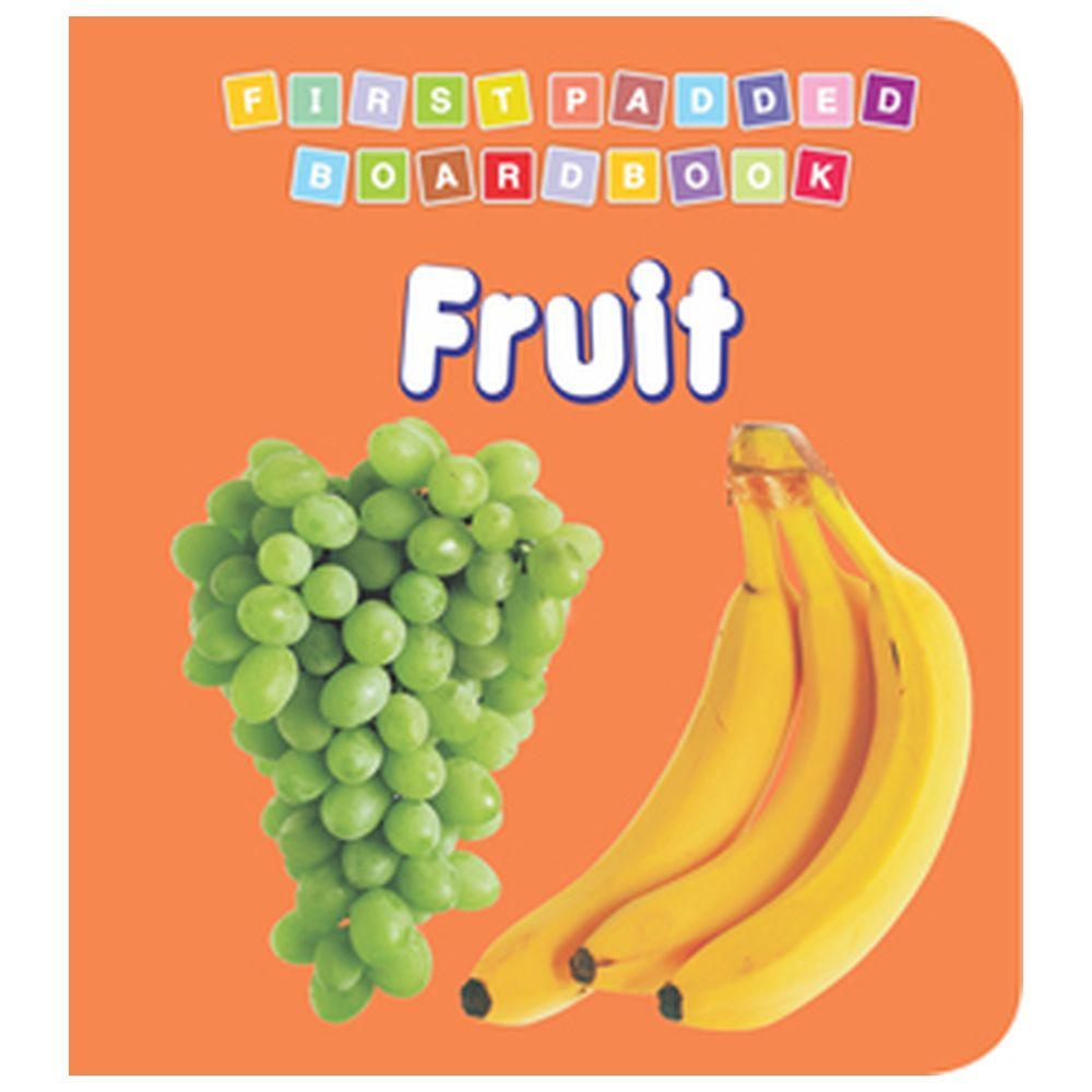 First Padded Board Book - Fruit