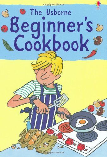 Usborne Books - Beginners Cookbook - Fiona Watt